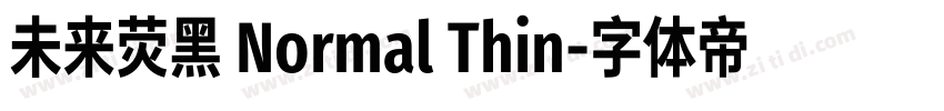 未来荧黑 Normal Thin字体转换